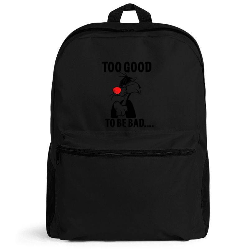 Too Good To Be Bad Backpack