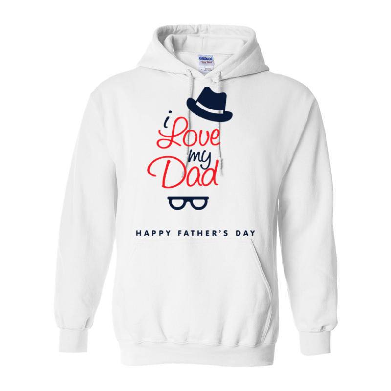 I Love My Dad Hoodie