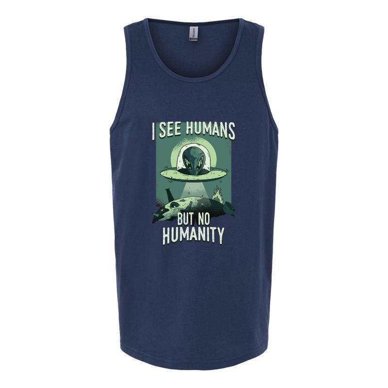 I See Humans But Nı Humanity Tank Top T-Shirt