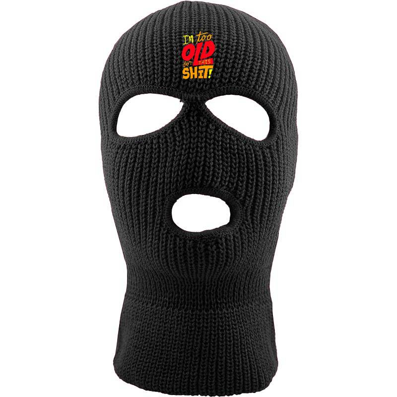 I'm Too Old Three hole mask