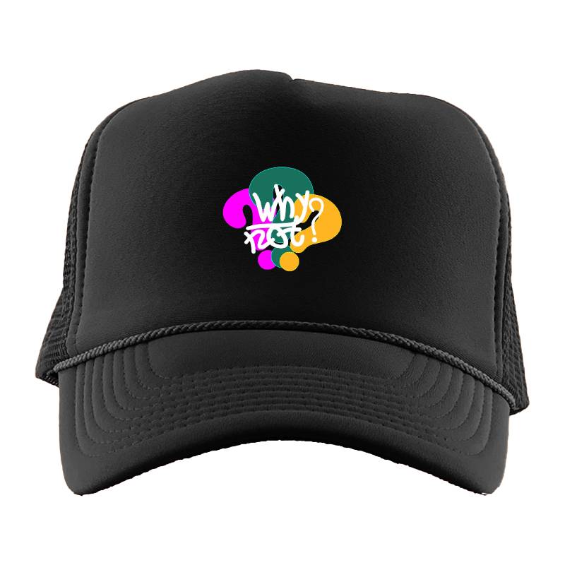 Why Not Trucker Hat