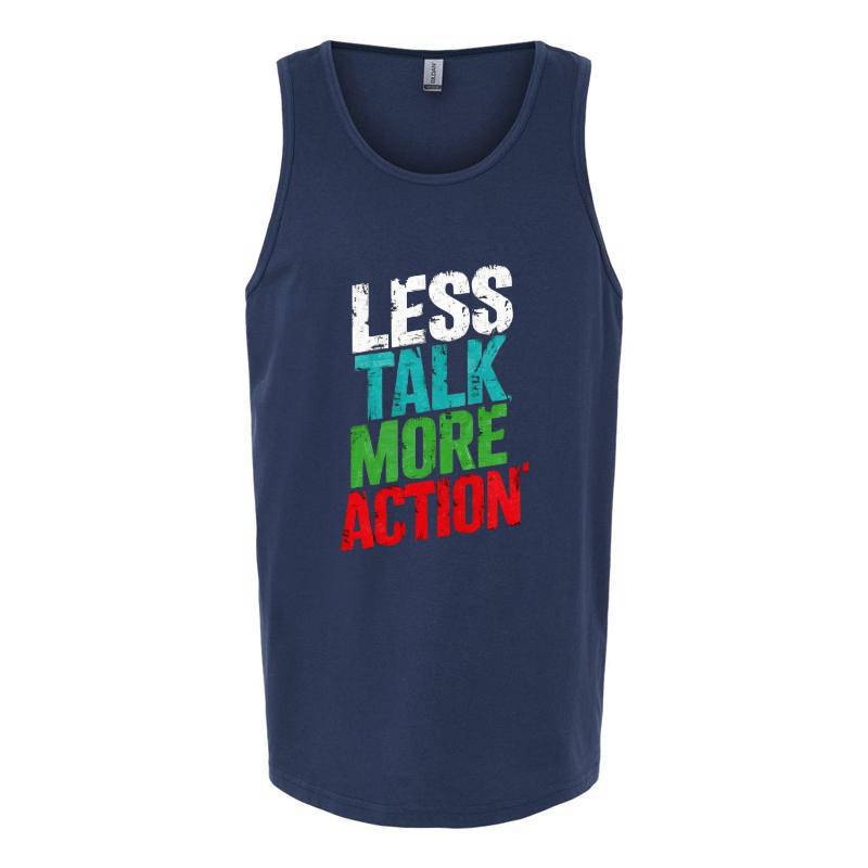 Less Talk More Action Tank Top T-Shirt