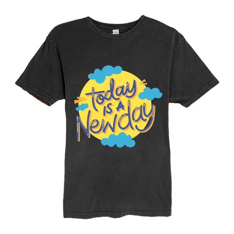 Today is a new day T-Shirt