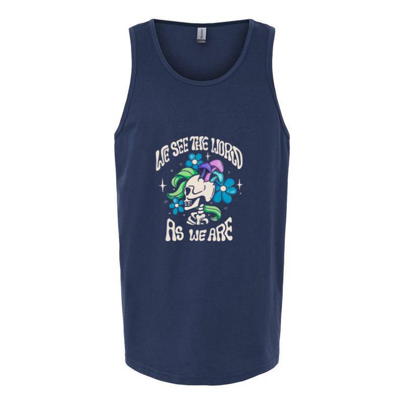 WE SEE THE WORLD AS WE ARE Tank Top T-Shirt