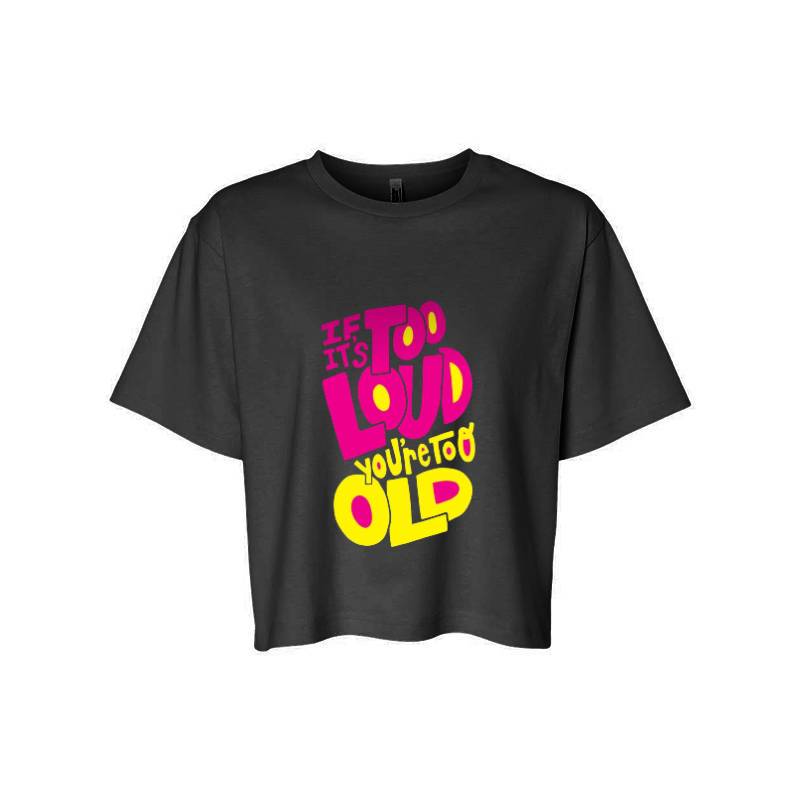 Too Loud T-Shirt