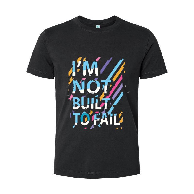 Not Built To Fail T-Shirt 