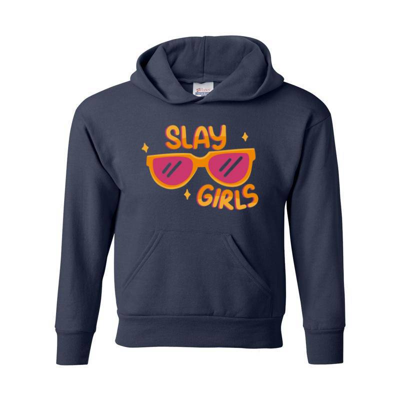 Slay girls Hoodie