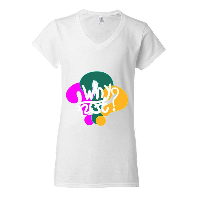 Why Not V-Neck T-Shirt