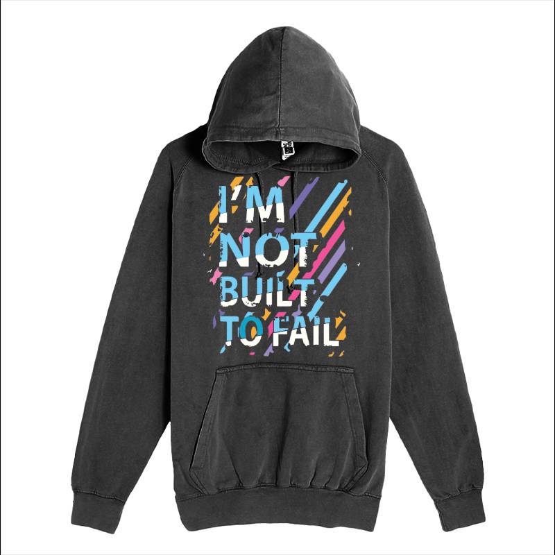 Not Built To Fail Hoodie