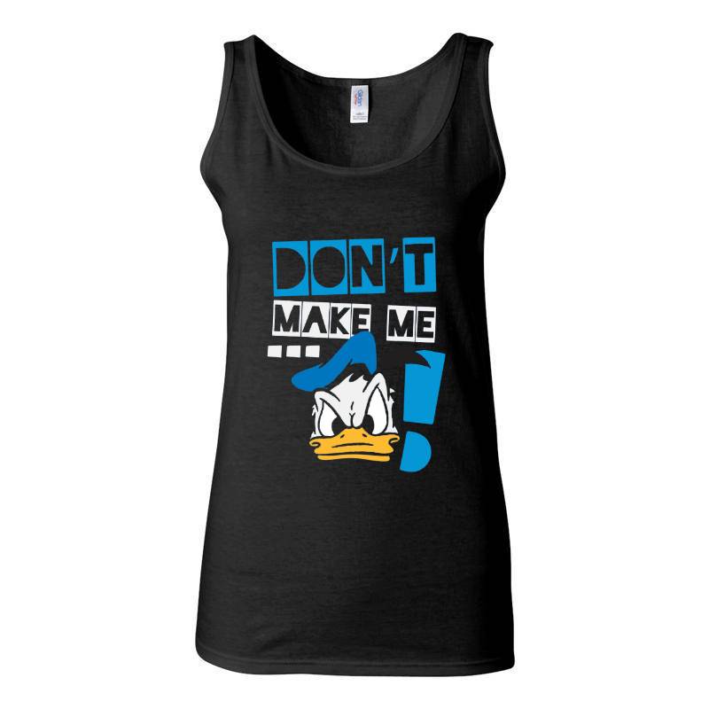 Don't Make Me Duck Tank Top T-Shirt