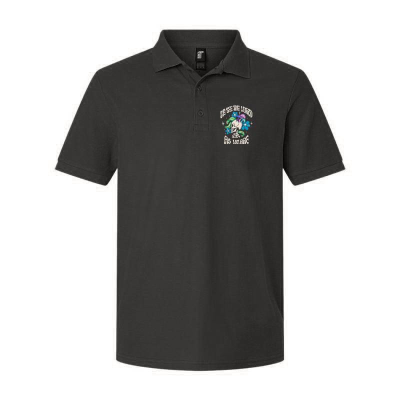 WE SEE THE WORLD AS WE ARE Polo T-Shirt