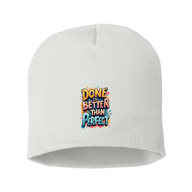 Done Is Better Than Perfect Beanie