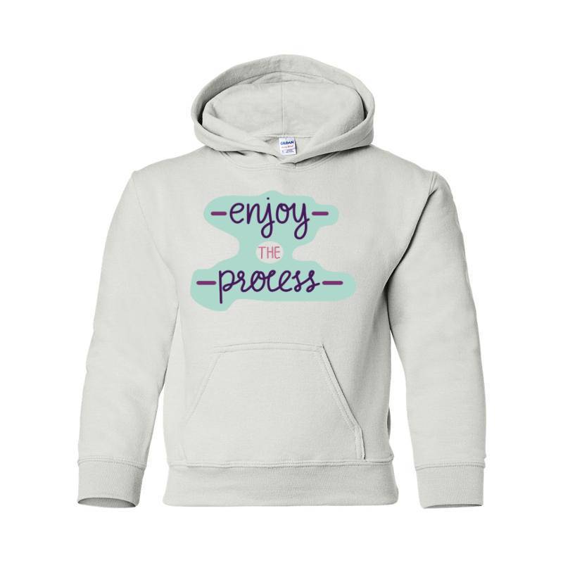Enjoy the process Hooded Sweatshirt