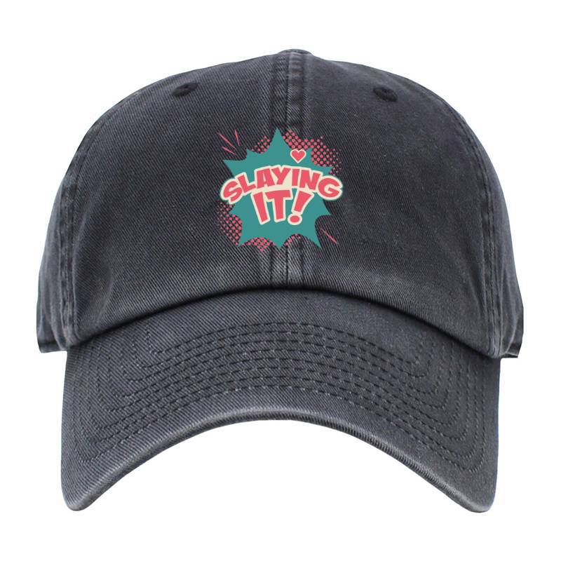 Slaying it! Baseball Cap