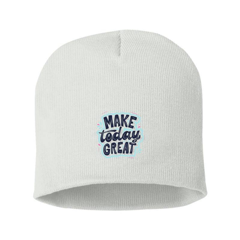 Make Today Great Beanie