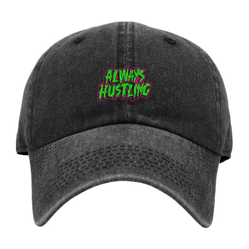 Always Hustling Baseball Cap