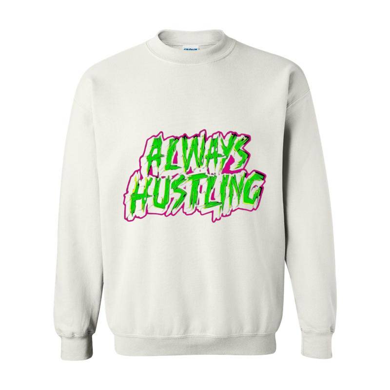 Always Hustling Crewneck Sweatshirt 