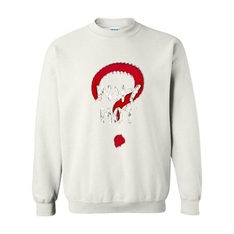 Why Not Crewneck Sweatshirt 