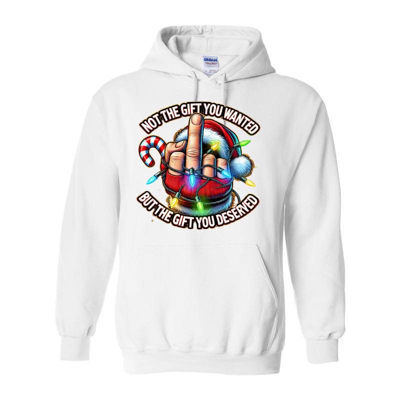 Not The Gift You Wanted Hoodie