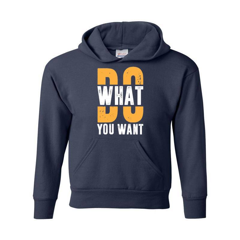 Do What You Want Hoodie