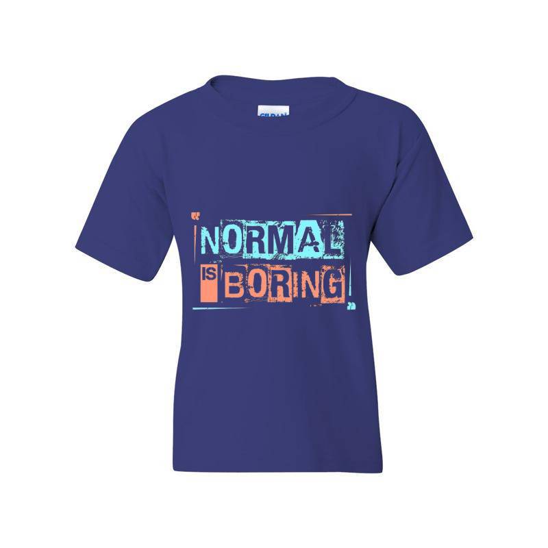 Normal Is Boring T-Shirt
