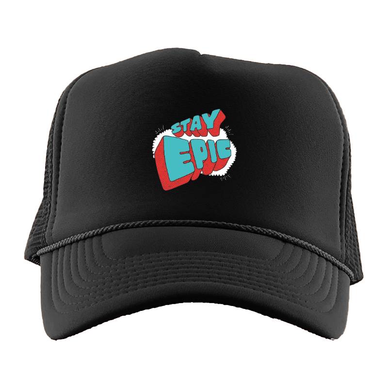 Stay Epic Trucker Hat