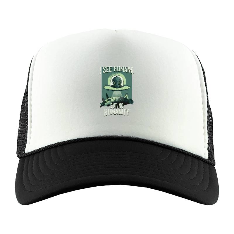 I See Humans But Nı Humanity Trucker Hat