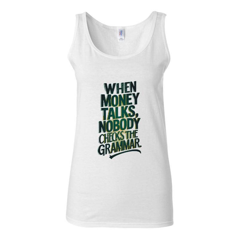 Money Talks Tank Top T-Shirt
