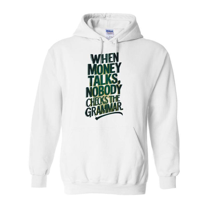 Money Talks Hoodie