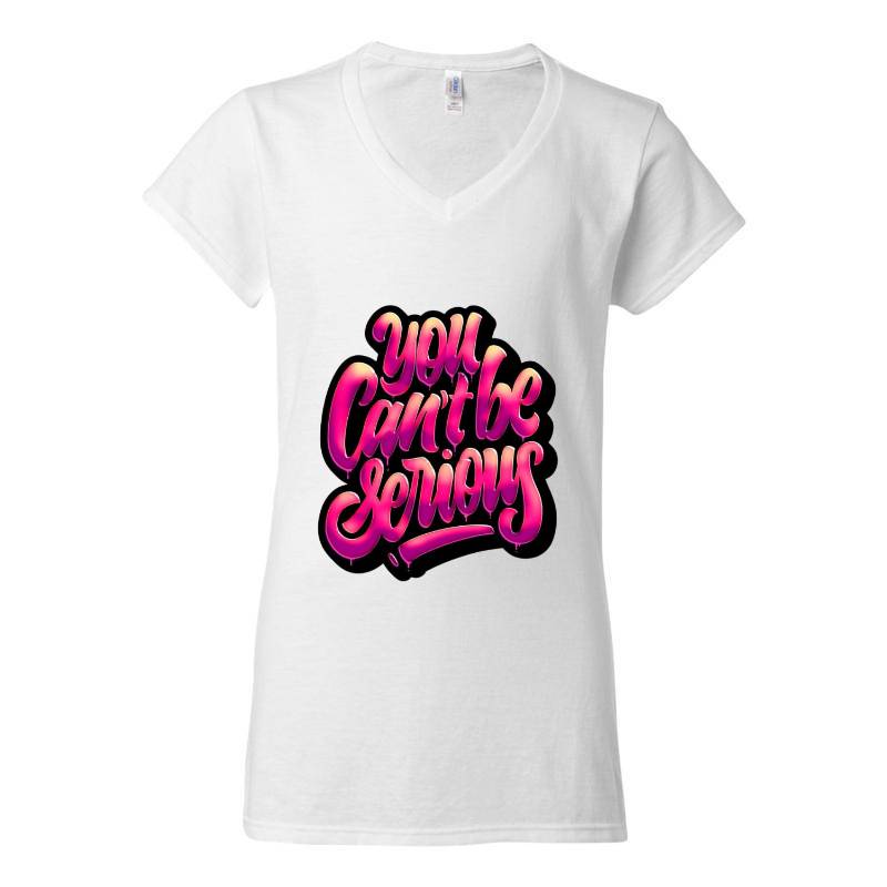 You Cant Be Serious V-Neck T-Shirt