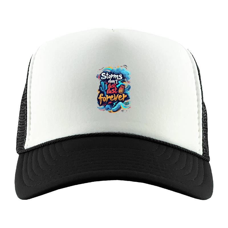 Storms Don't Last Trucker Hat