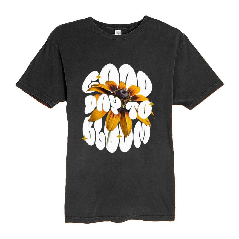 Good Day To Bloom T-Shirt