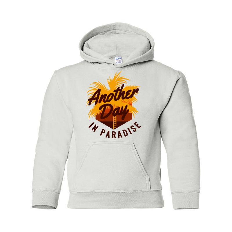 Another Day In Paradise Hooded Sweatshirt