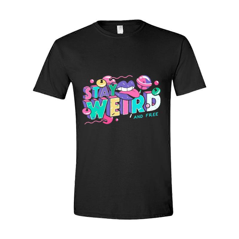 Stay Weird T-Shirt