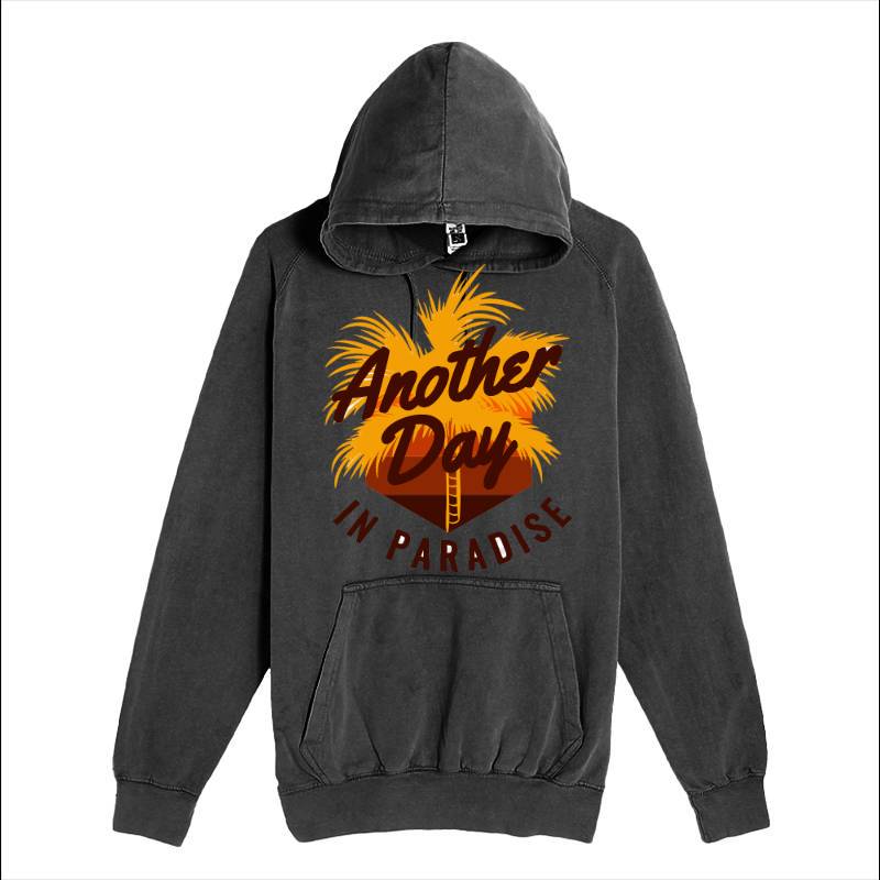 Another Day In Paradise Hoodie