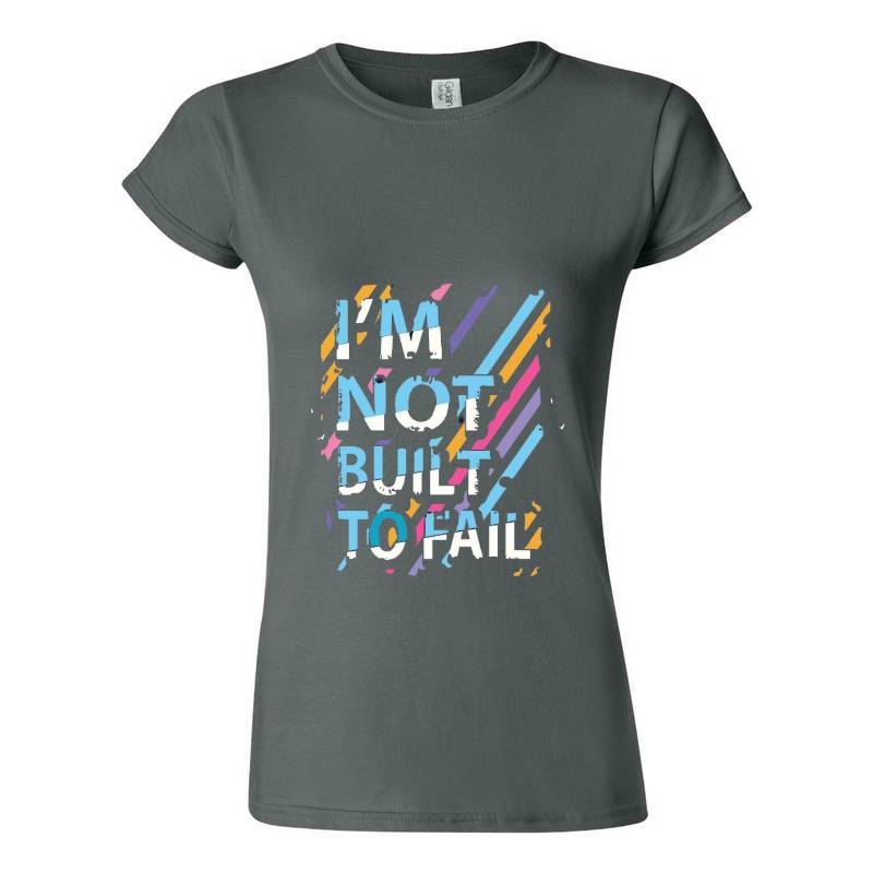 Not Built To Fail T-Shirt