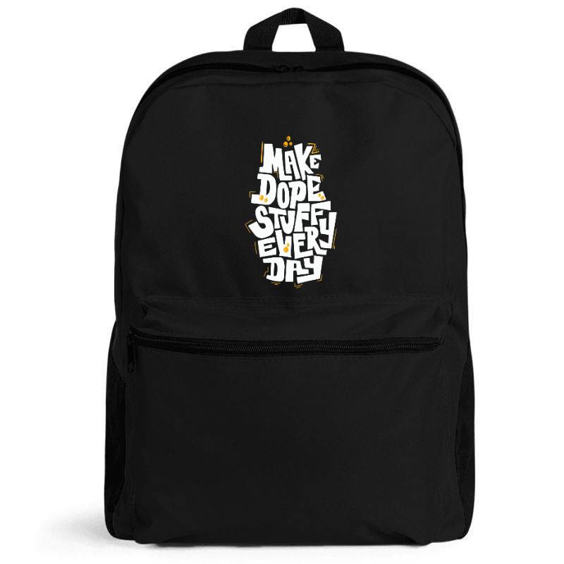 Make Dope Stuff Every Day Backpack