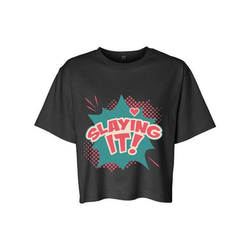 Slaying it! T-Shirt