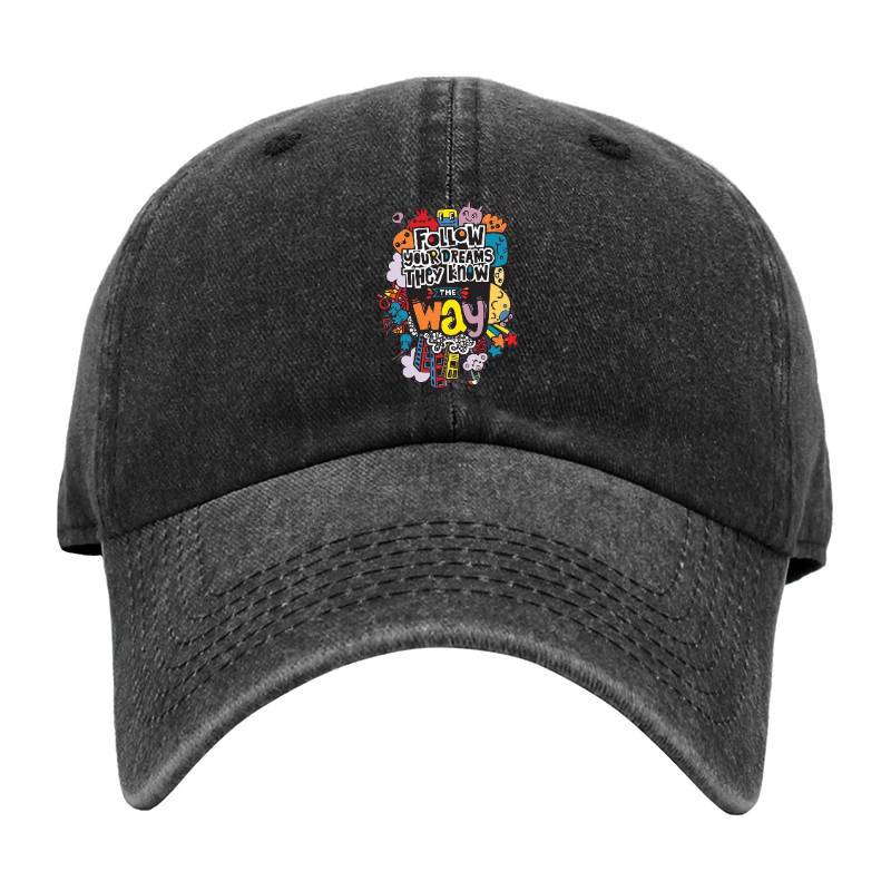 Follow Your Dreams Baseball Cap