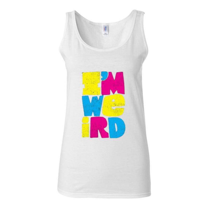 I'm Weird Tank Top T-Shirt