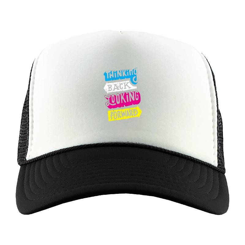 Thinking Back Looking Forward Trucker Hat