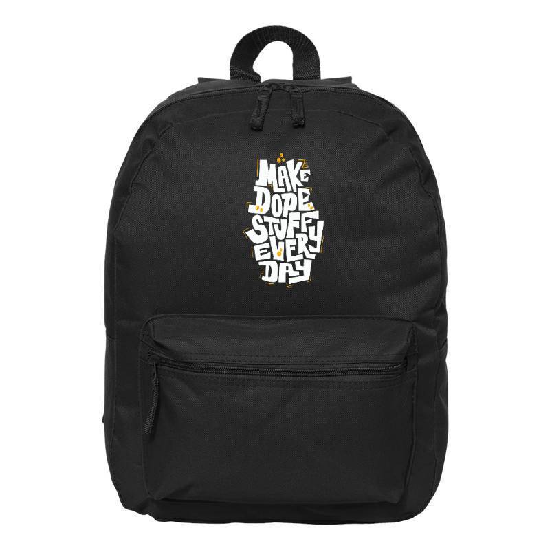 Make Dope Stuff Every Day Backpack