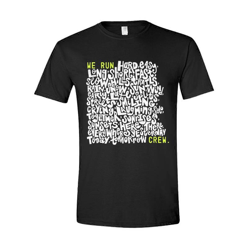 We Run Crew T-Shirt