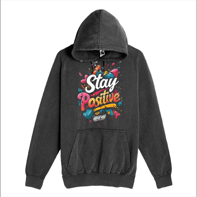 Stay Positive Hoodie