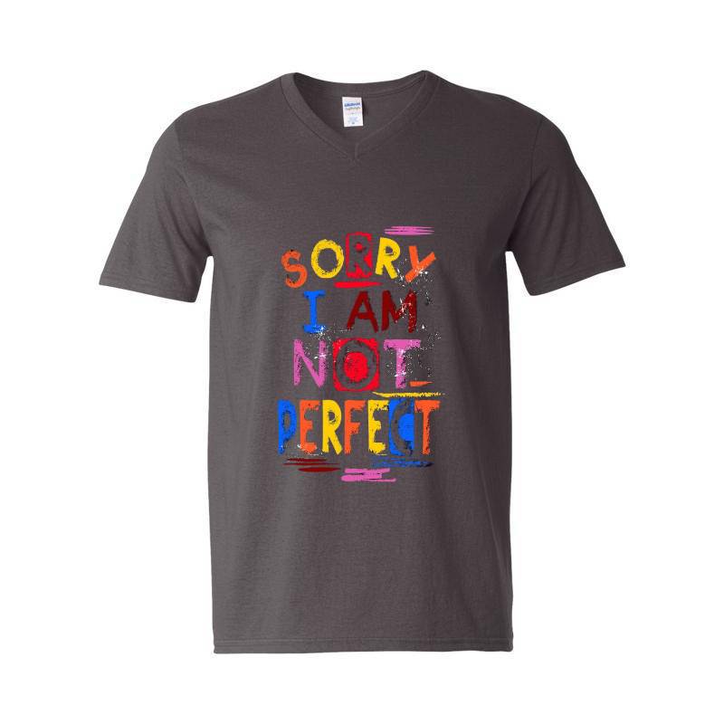 Sorry I Am Not Perfect V-Neck T-Shirt