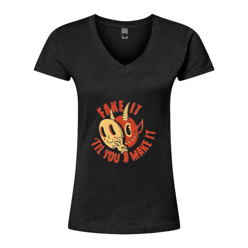 FAKE IT 'TIL YOU MAKE IT V-Neck T-Shirt