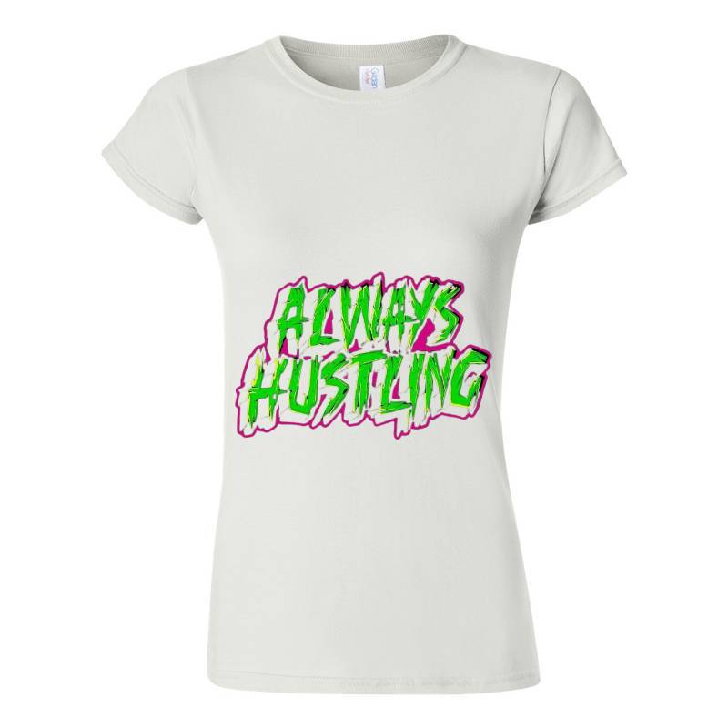 Always Hustling T-Shirt