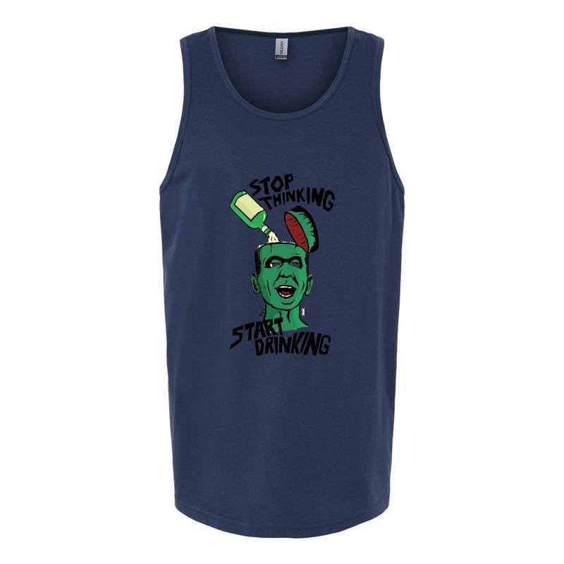 Stop Thinking Start Drinking Tank Top T-Shirt