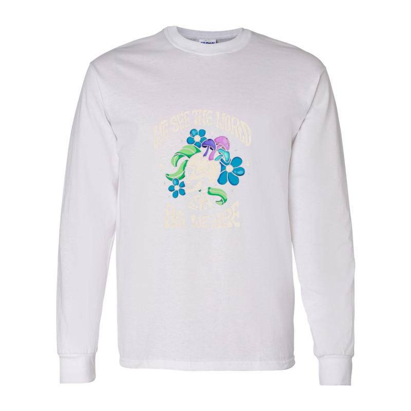 WE SEE THE WORLD AS WE ARE Long Sleeve Shirt