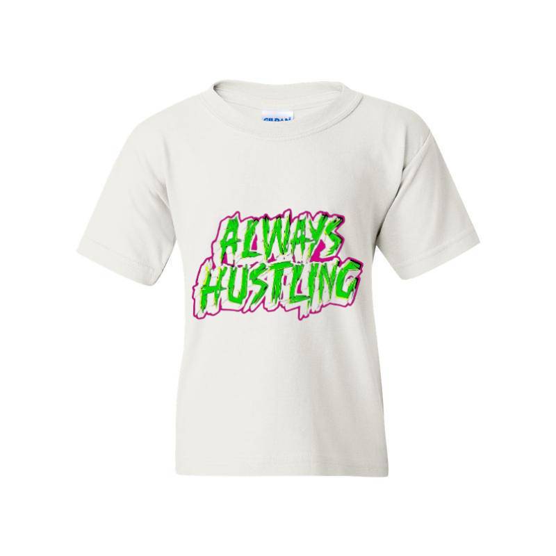 Always Hustling T-Shirt